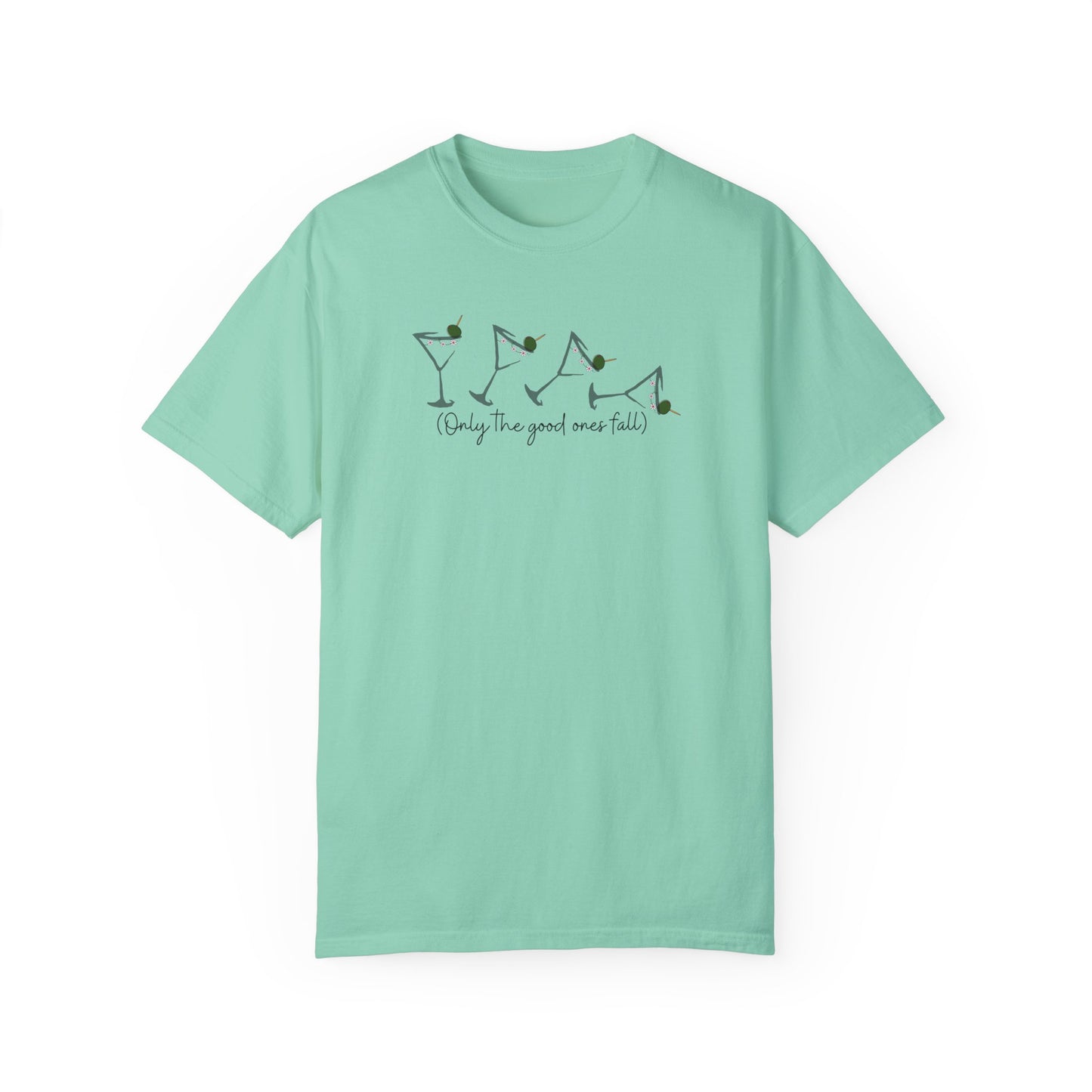 Only the Good Ones Fall Martinis Collection T- Shirt