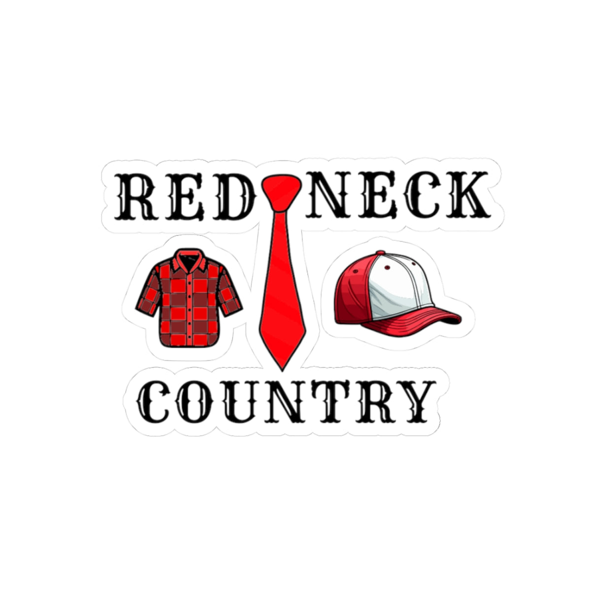 Copy of Redneck Country, Kiss-Cut Stickers