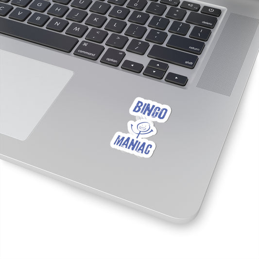 Bingo Maniac-Kiss Cut Stickers