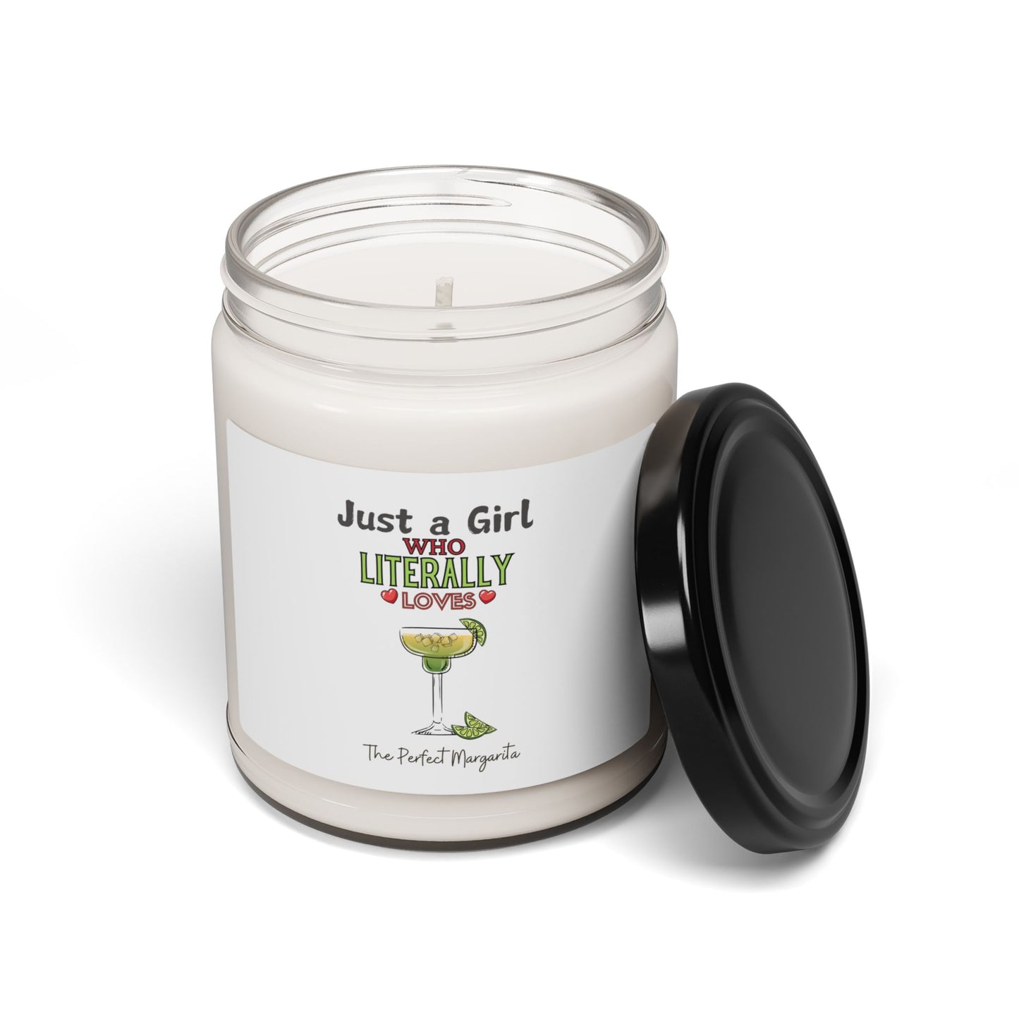Just a Girl who loves Margaritas , Scented Soy Candle, 9oz
