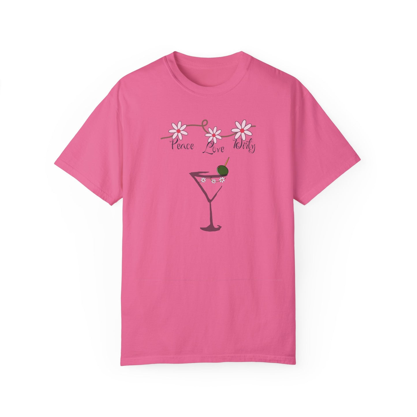 Peace Love and Dirty Martini, Unisex Garment-Dyed T-shirt