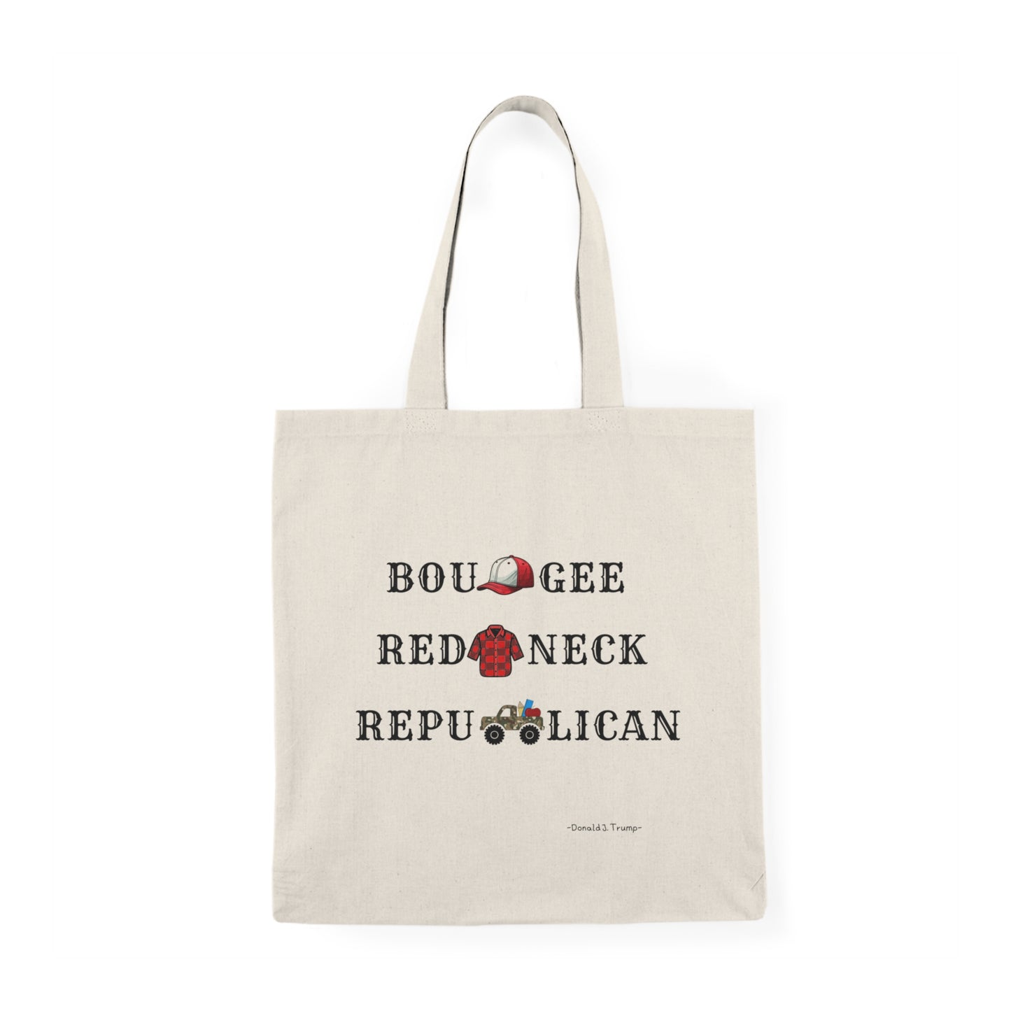 Bougee Redneck Republican American Tote