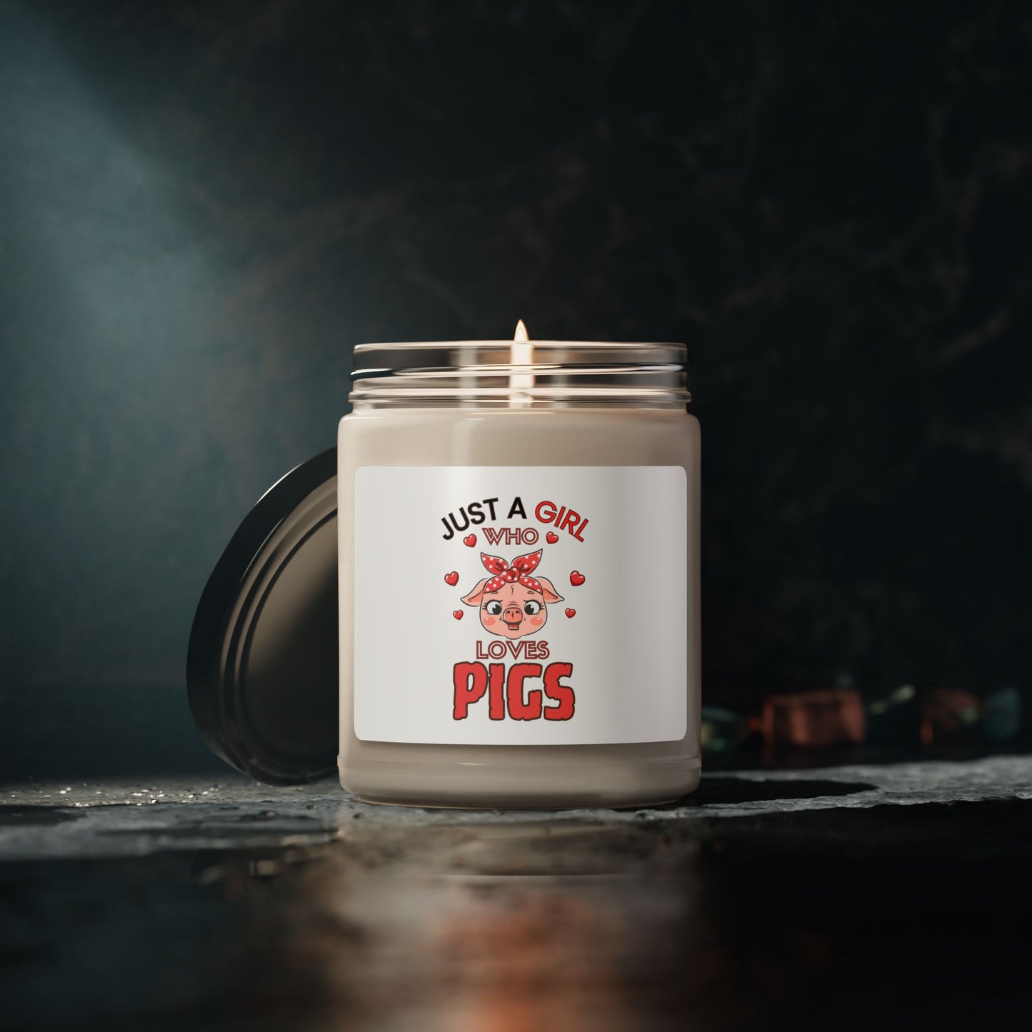 Just a Girl who loves Pigs, Soy Candle, 9oz