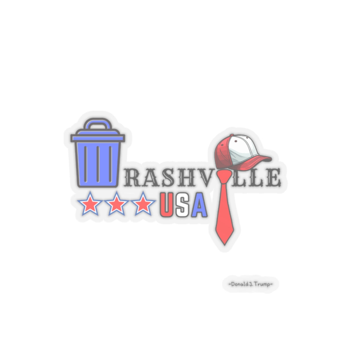 Trashville USA, Kiss-Cut Stickers