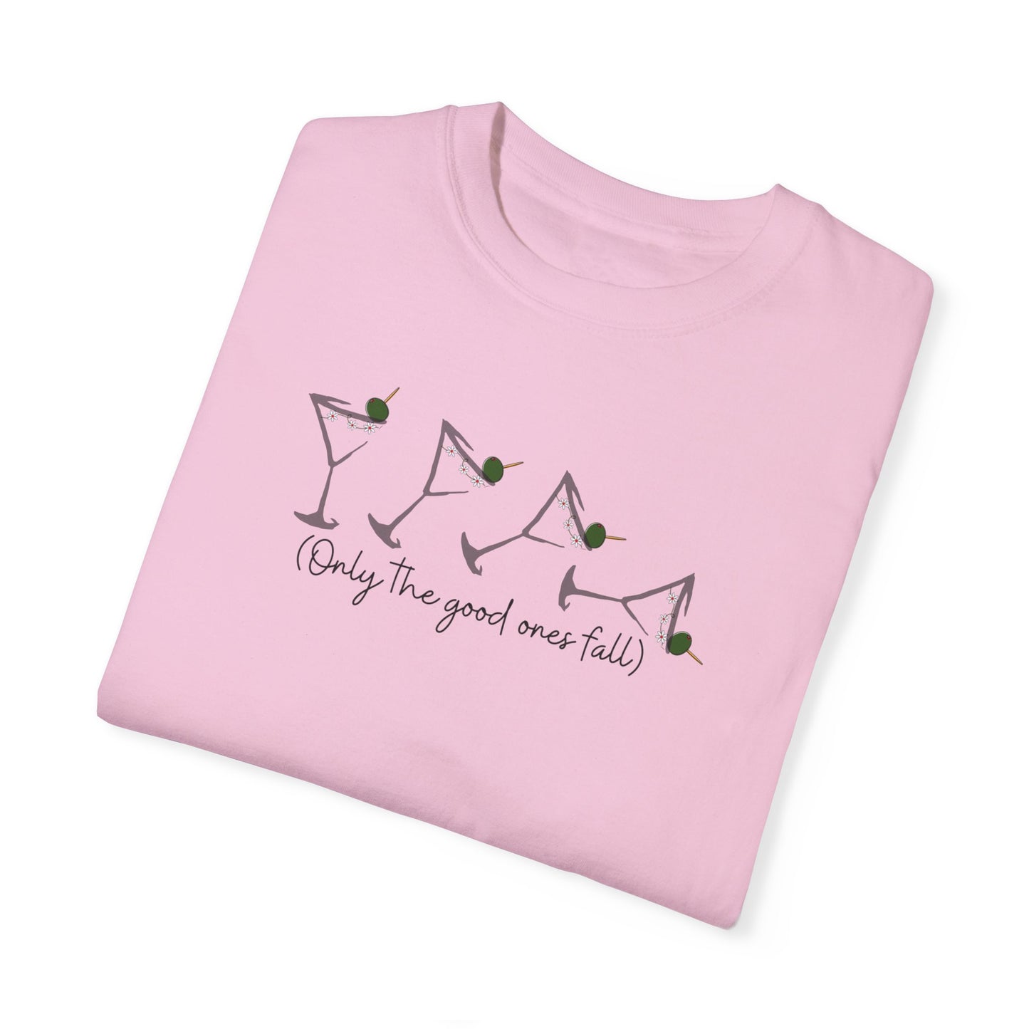 Only the Good Ones Fall Martinis Collection T- Shirt